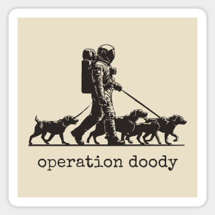 Operation Doody T-Shirt | Funny Astronaut Dog Walker Tee for Pet Lovers Sticker